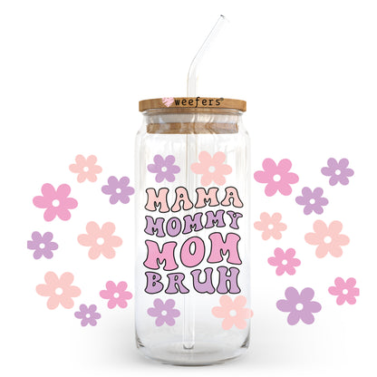 Mama Mommy Mom Bruh 20oz Libbey Glass Can, 34oz Hip Sip, 40oz Tumbler UV DTF or Sublimation Decal Transfer - Weefers