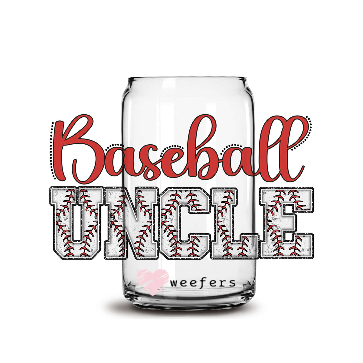 Uncle Baseball Baseball Uncle Red 16oz Libbey Glass Can UV DTF or Sublimation Cup Wra ...