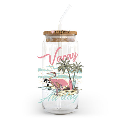 Vacay All Day 20oz Libbey Glass Can UV DTF or Sublimation Wrap - Decal - Weefers