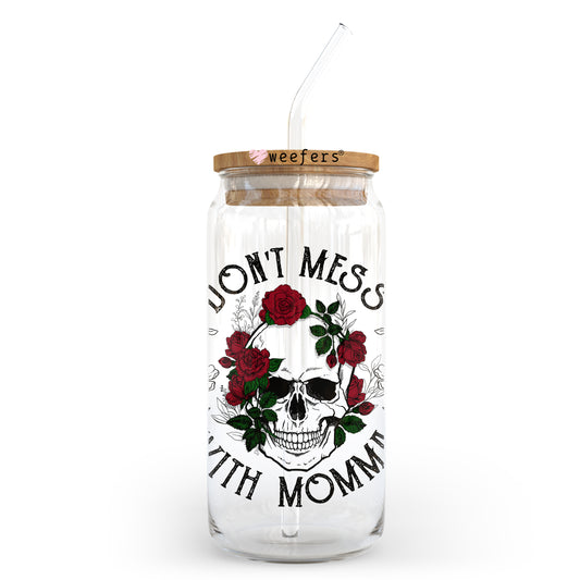 Don't Mess with Mommy 20oz Libbey Glass Can UV DTF or Sublimation Wrap - Decal Weefers