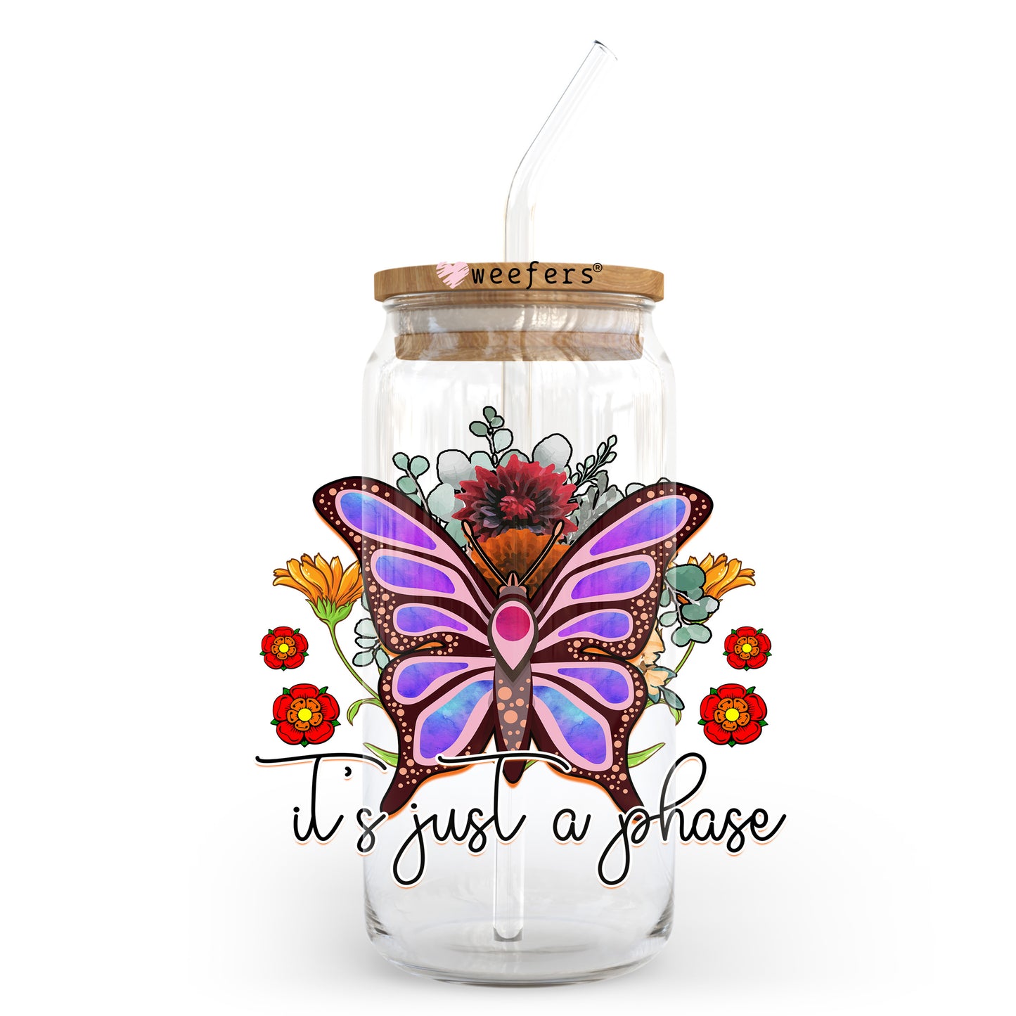 It's Just a Phase 20oz Libbey Glass Can UV DTF or Sublimation Wrap - Decal Transfer - Weefers