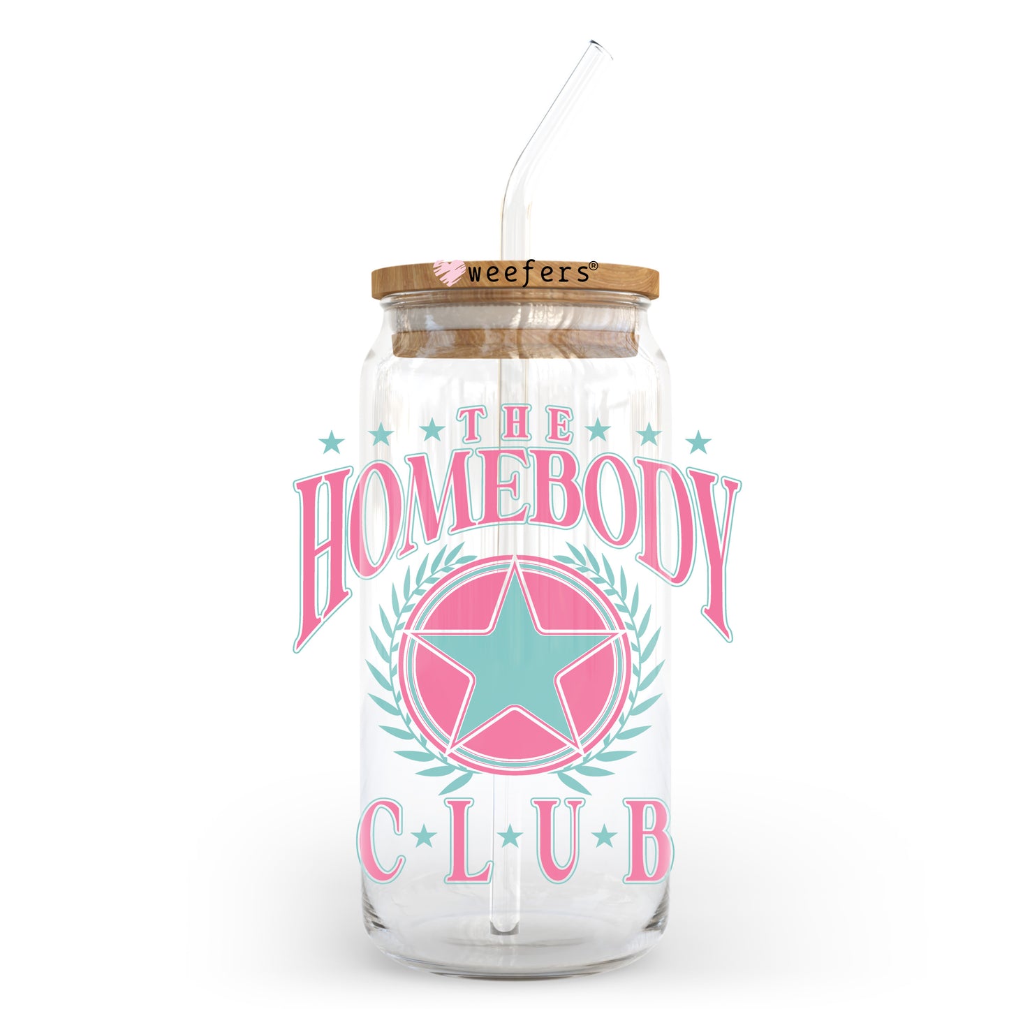 The Homebody Club 20oz Libbey Glass Can UV DTF or Sublimation Wrap - Decal Transfer - Weefers