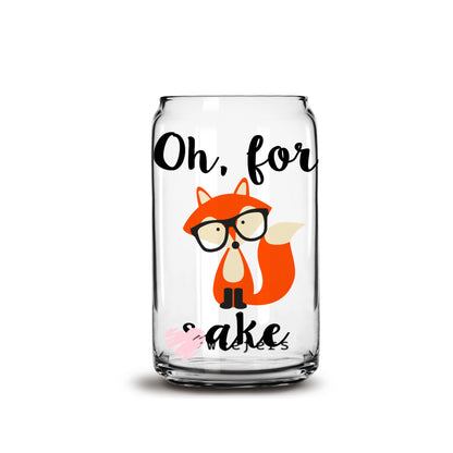 Oh For Fox Sake 16oz Libbey Glass Can UV DTF or Sublimation Wrap - Decal - Weefers