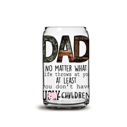 Funny Dad No Matter What 16oz Libbey Glass Can UV DTF or Sublimation Wrap - Decal - Weefers