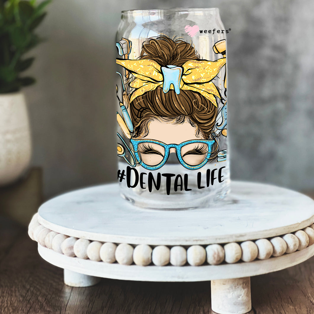 Dental Life Messy Bun 16oz Libbey Glass Can UV-DTF or Sublimation Wrap - Decal