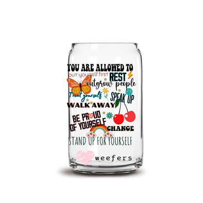 You Are Allowed to Put yourself First 16oz Libbey Glass Can UV DTF or Sublimation Wrap - Decal - Weefers