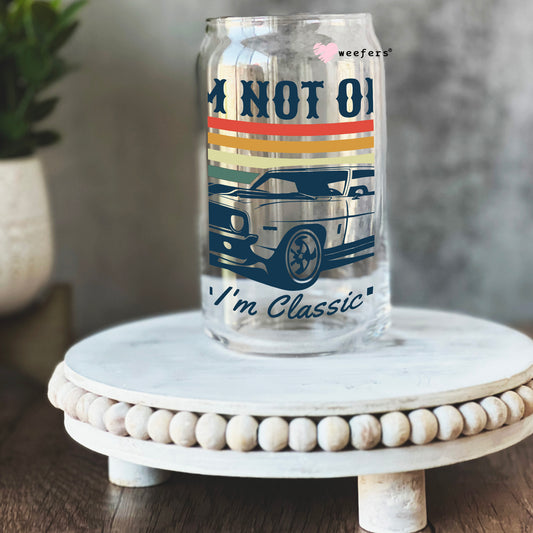 I'm Not Old I'm Classic 16oz Libbey Glass Can UV DTF or Sublimation Cup Wrap - Decal Transfer Weefers