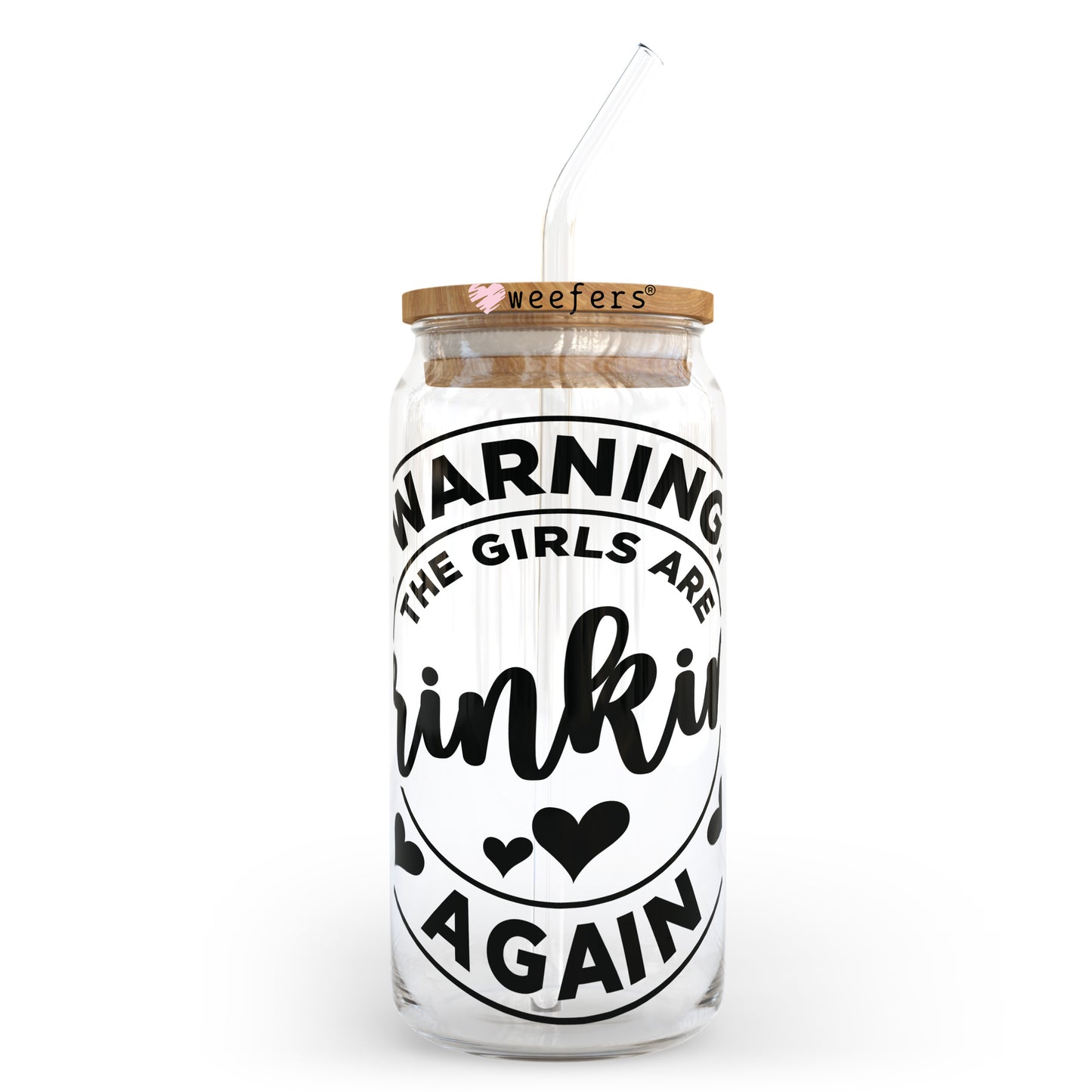 The Girls Are Drinking Again 20oz Libbey Glass Can UV DTF or Sublimation Wrap - Decal Transfer - Weefers