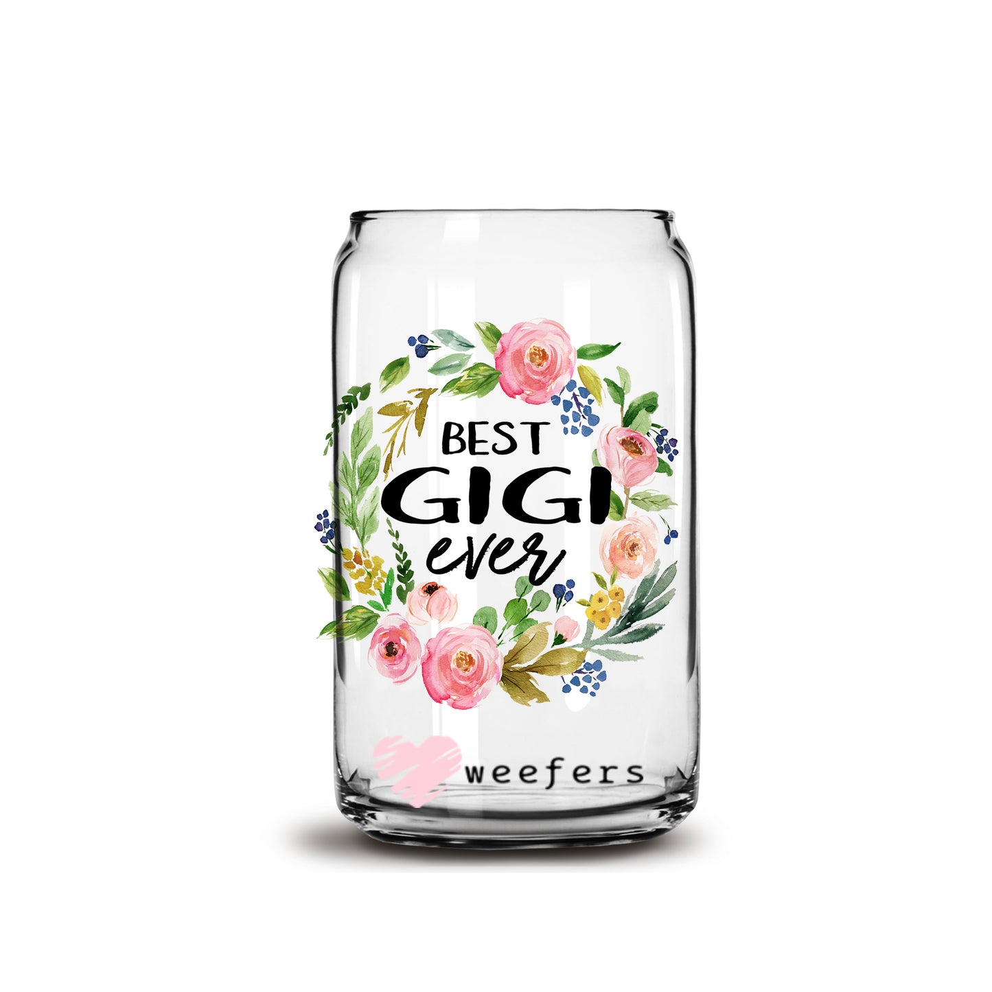 Best Gigi Ever 16oz Libbey Glass Can UV DTF or Sublimation Wrap - Decal - Weefers