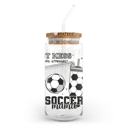 Hot Mess Always Stressed Soccer Mom 20oz Libbey Glass Can UV DTF or Sublimation Wrap - Decal Transfer - Weefers