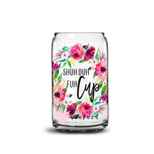 Load image into Gallery viewer, Shuh Duh Fuh Cup 16oz Libbey Glass Can UV-DTF or Sublimation Wrap - Decal
