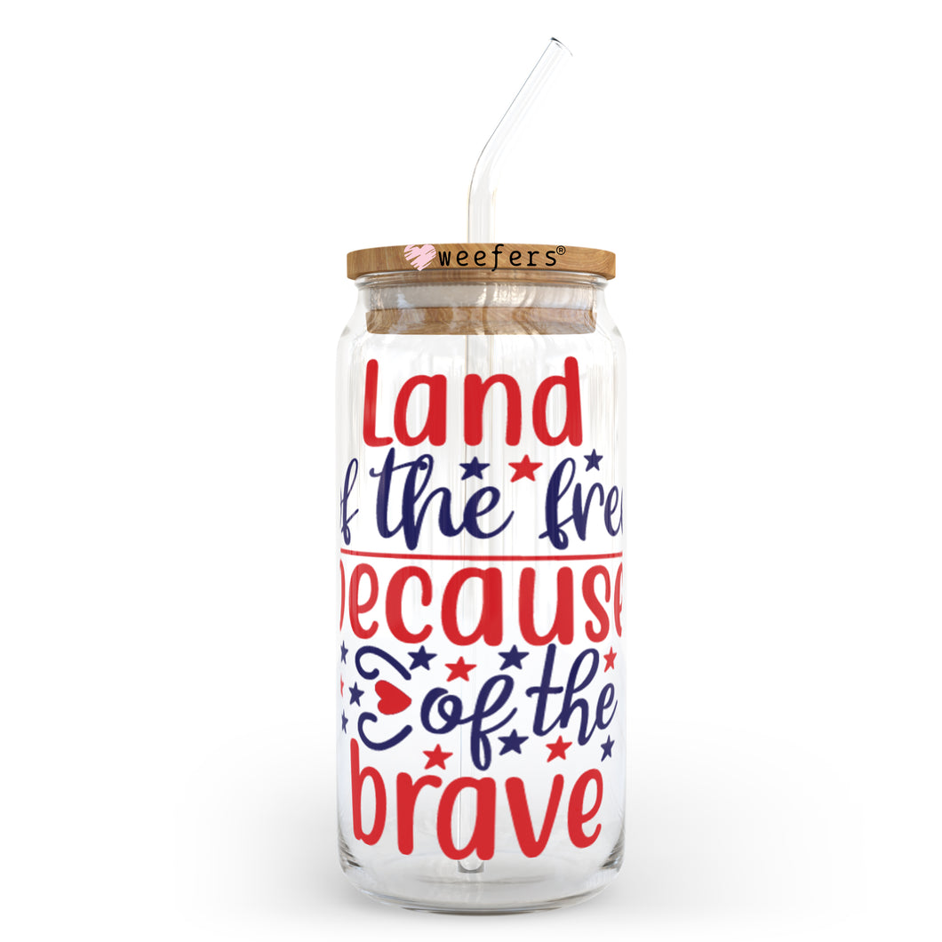 4th of July Land of the Free because of the Brave 20oz Libbey Glass Can UV-DTF or Sublimation Wrap - Decal