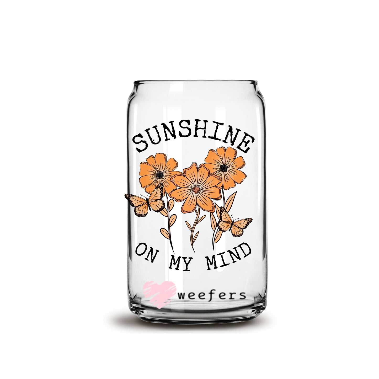 Sunshine on my Mind 16oz Libbey Glass Can UV DTF or Sublimation Wrap - Decal - Weefers