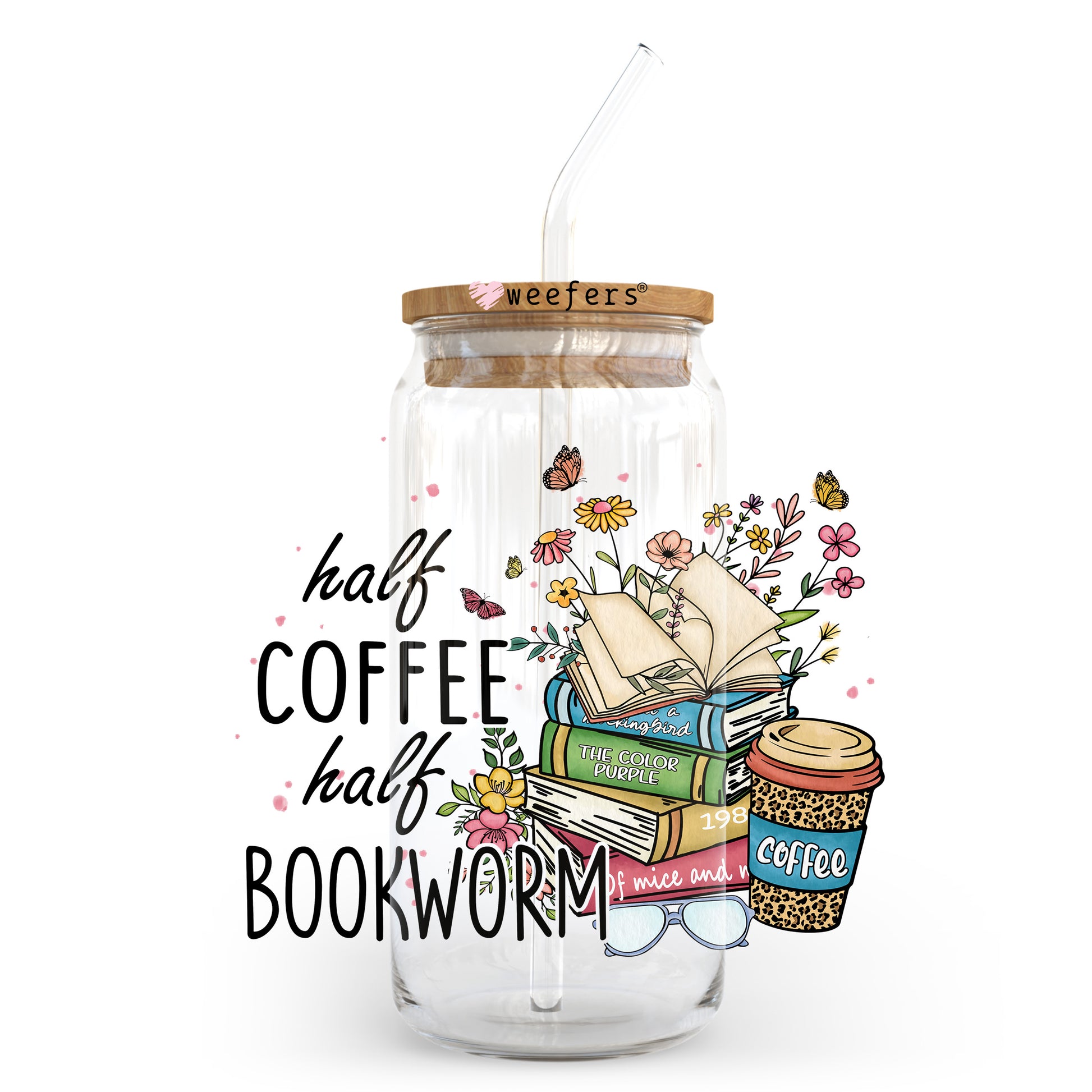 Half Coffee Half Bookworm 20oz Libbey Glass Can UV DTF or Sublimation Wrap - Decal Transfer Weefers