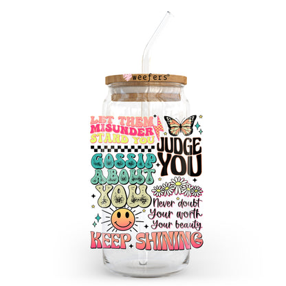 Let Them Misunderstand you Judge You 20oz Libbey Glass Can UV DTF or Sublimation Wrap - Decal Transfer - Weefers