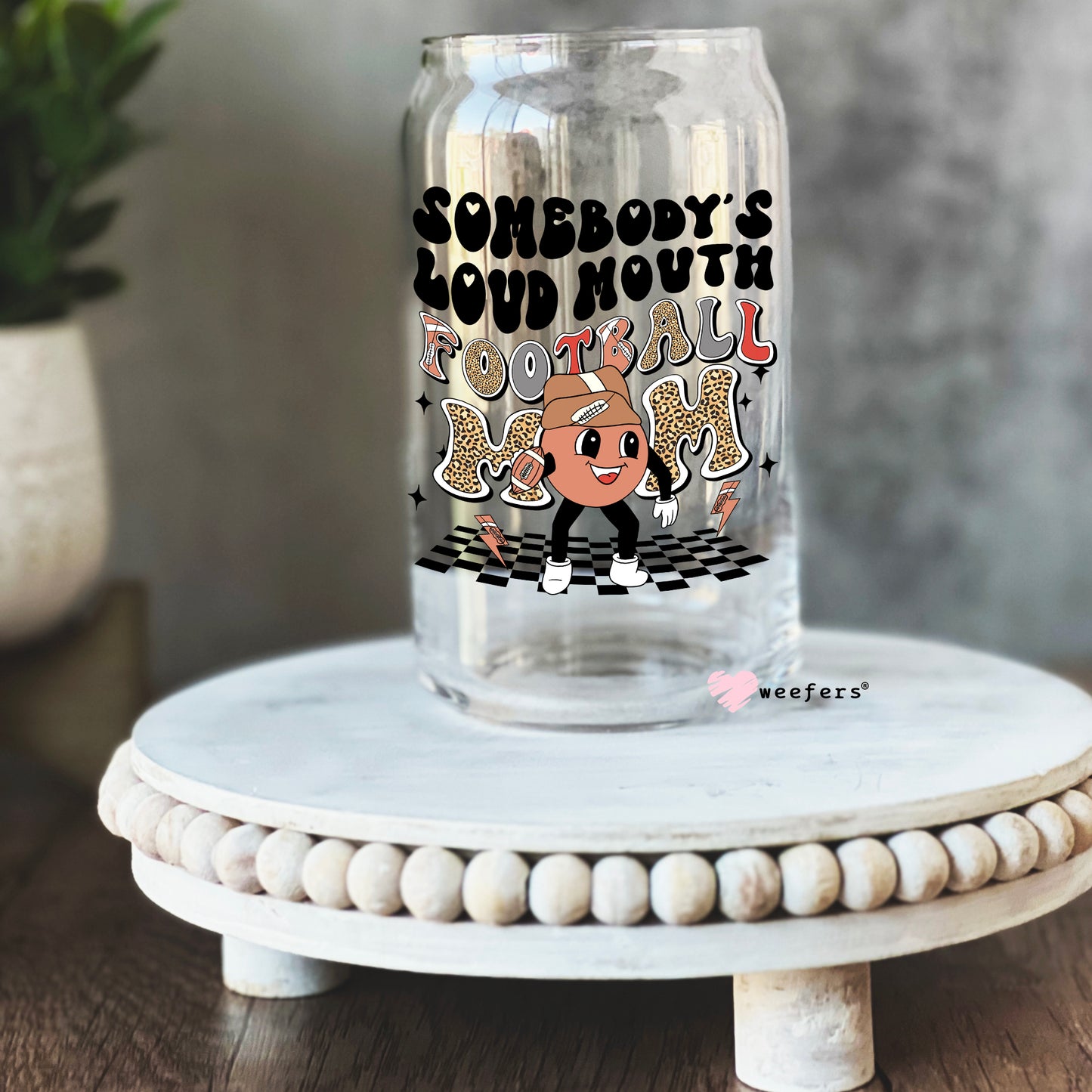 Somebody's Loud Mouth Football Mom Retro 16oz Libbey Glass Can UV DTF or Sublimation Wrap - Decal - Weefers