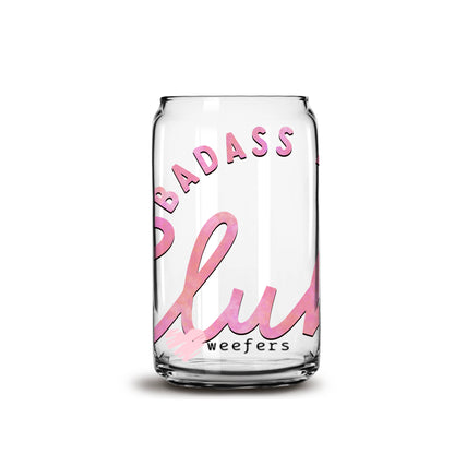 Badass Babes Club Libbey Glass Can UV DTF or Sublimation Wrap - Decal - Weefers