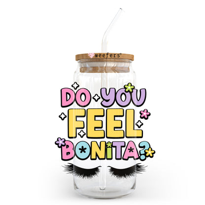 Do You Feel Bonita 20oz Libbey Glass Can UV DTF or Sublimation Wrap - Decal Transfer - Weefers