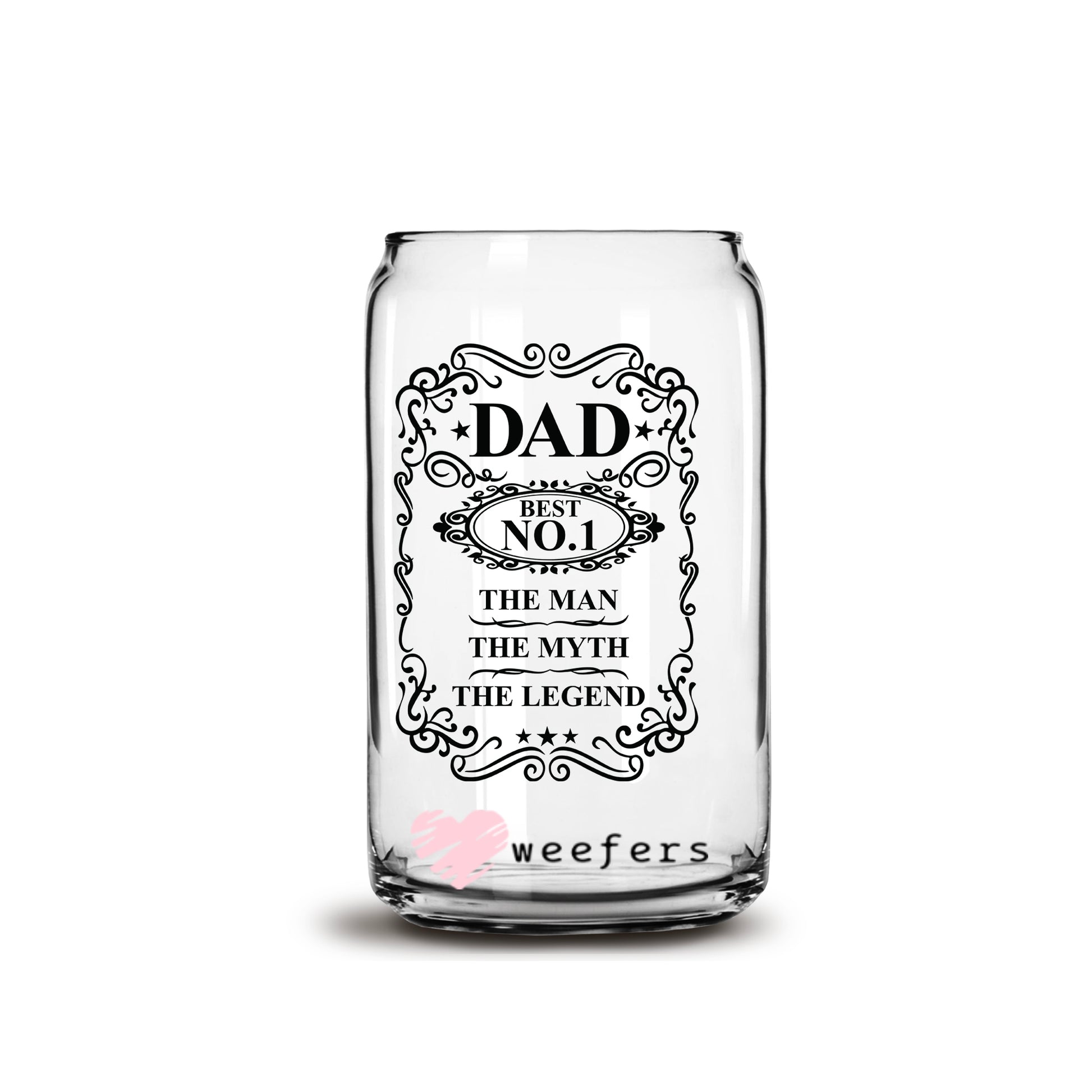 No 1 Dad The Man The Myth The Legend 16oz Libbey Glass Can UV DTF or Sublimation Wrap - Decal - Weefers