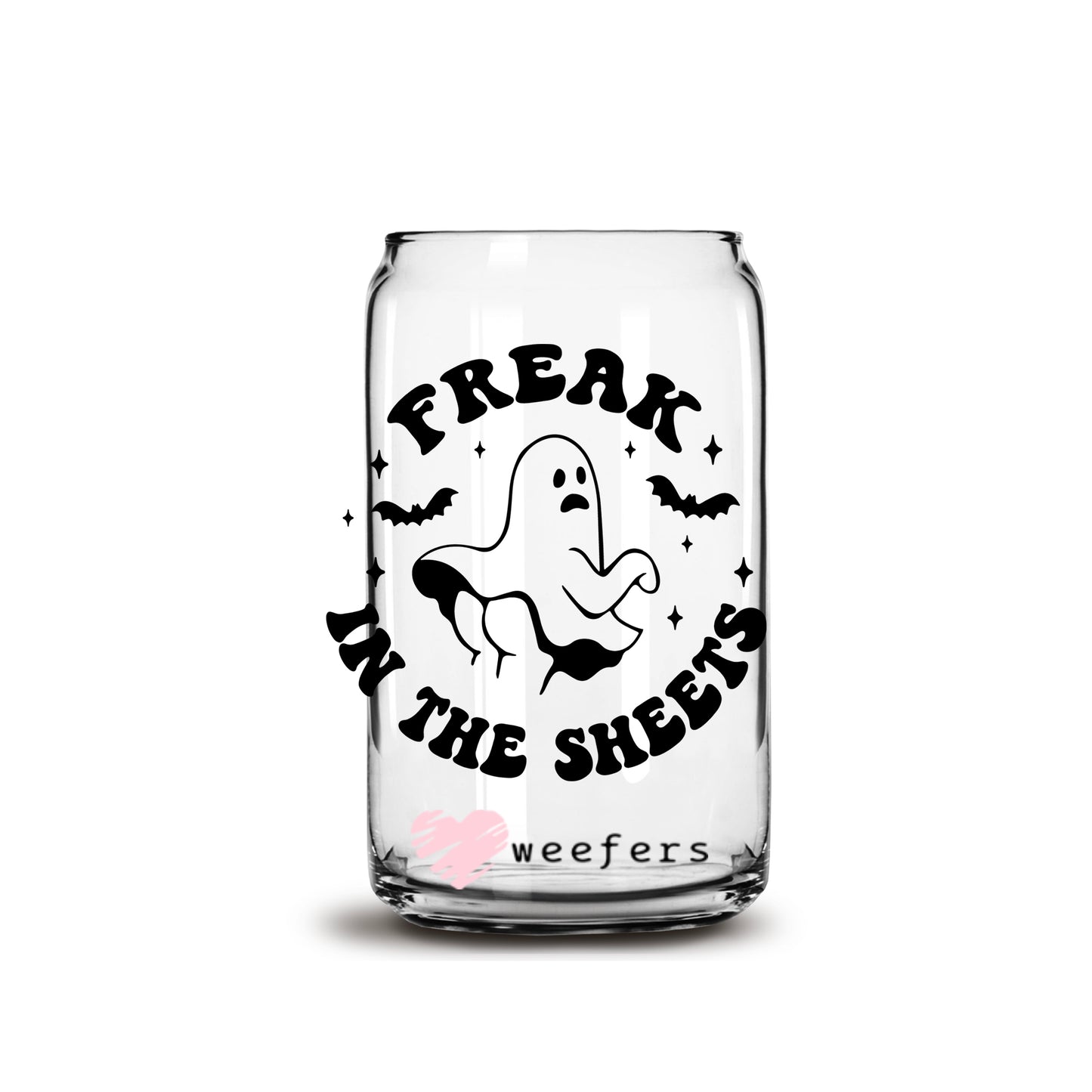 Freak in the Sheets Ghost 16oz Libbey Glass Can UV DTF or Sublimation Wrap - Decal - Weefers