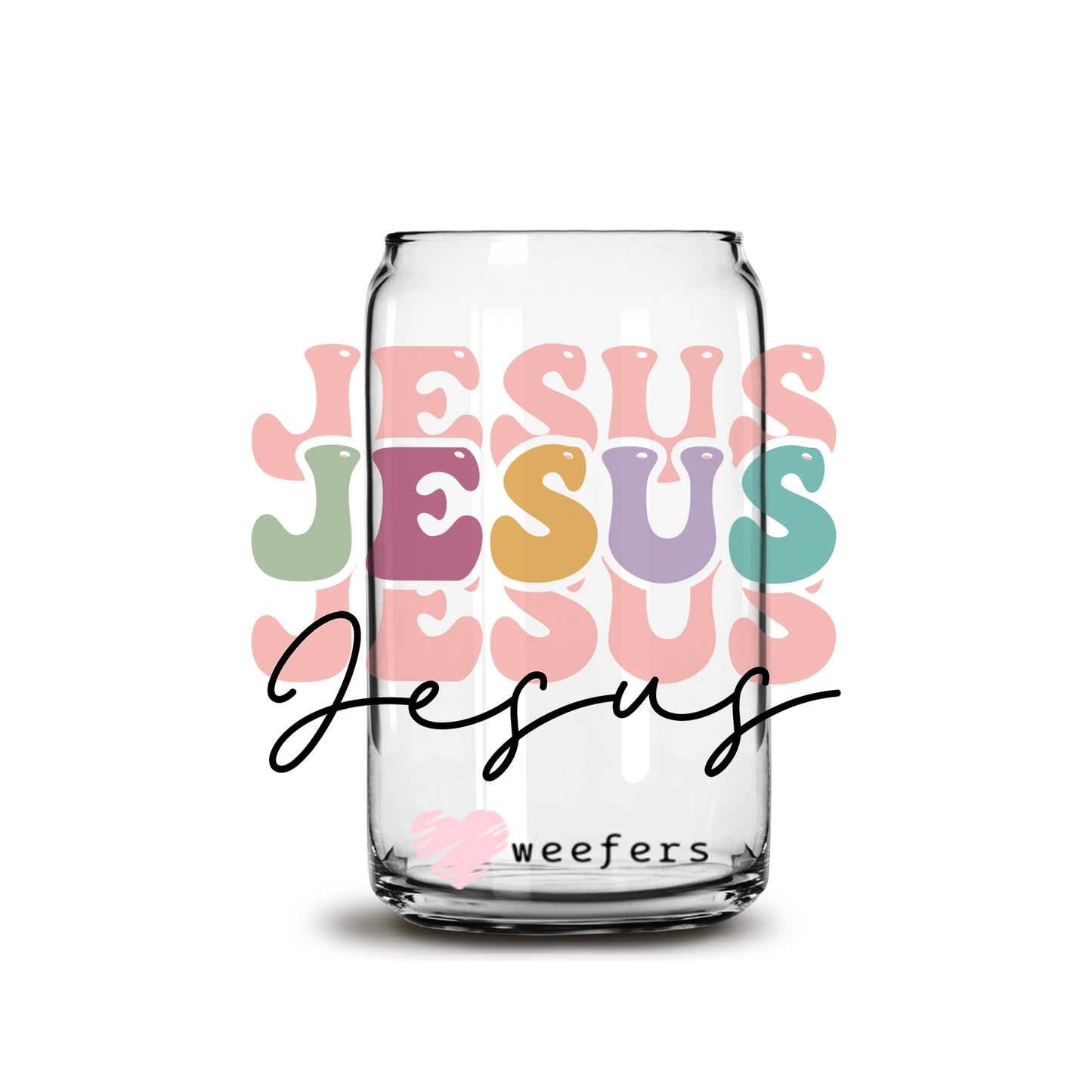 Jesus Jesus Jesus Christian 16oz Libbey Glass Can UV DTF or Sublimation Wrap - Decal - Weefers