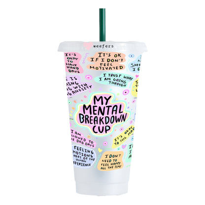 My Mental Breakdown Cup 24oz UV DTF Cold Cup Wrap - Ready to apply Wrap - NO HOLE - Weefers