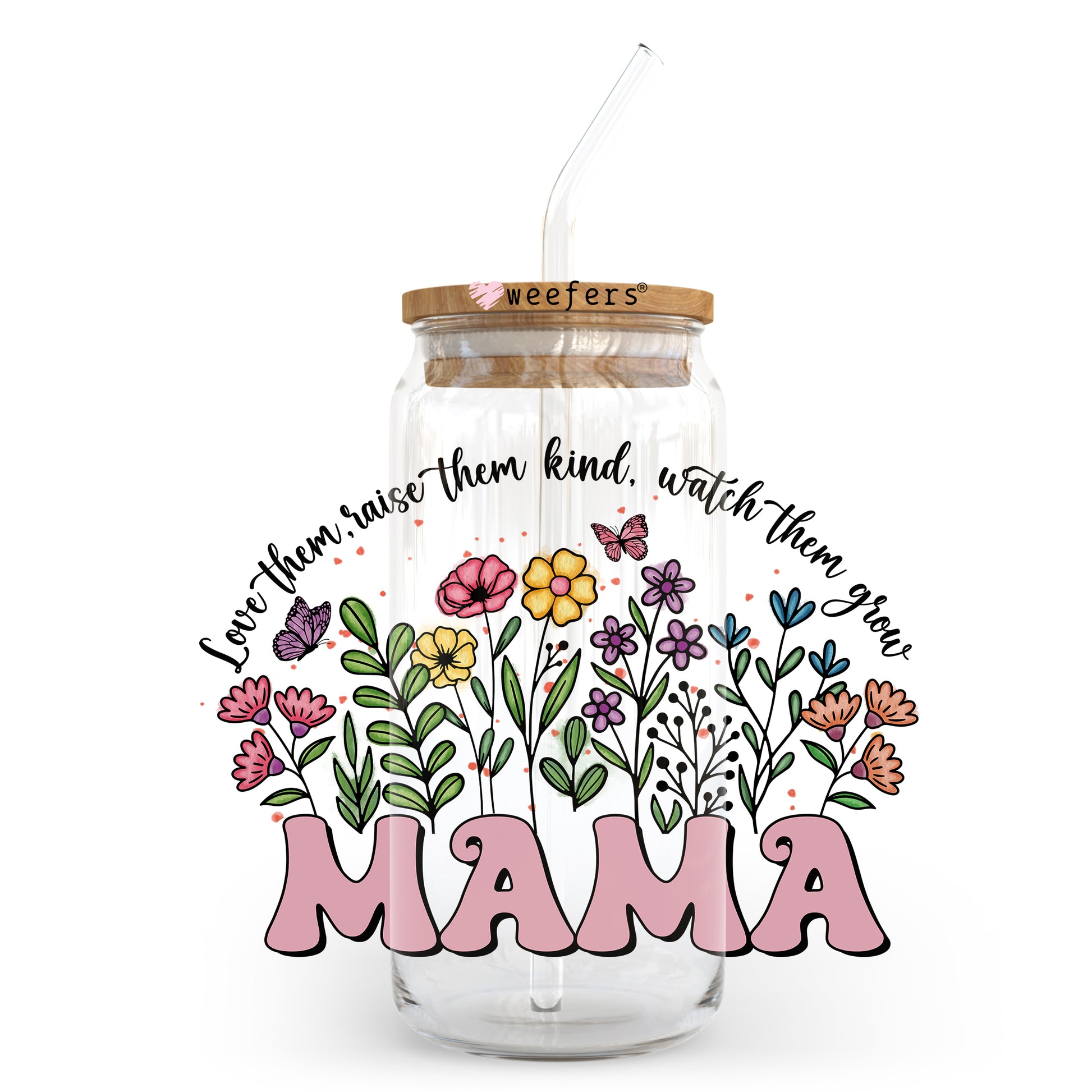 Mama Raise them Kind 20oz Libbey Glass Can UV DTF or Sublimation Wrap - Decal - Weefers