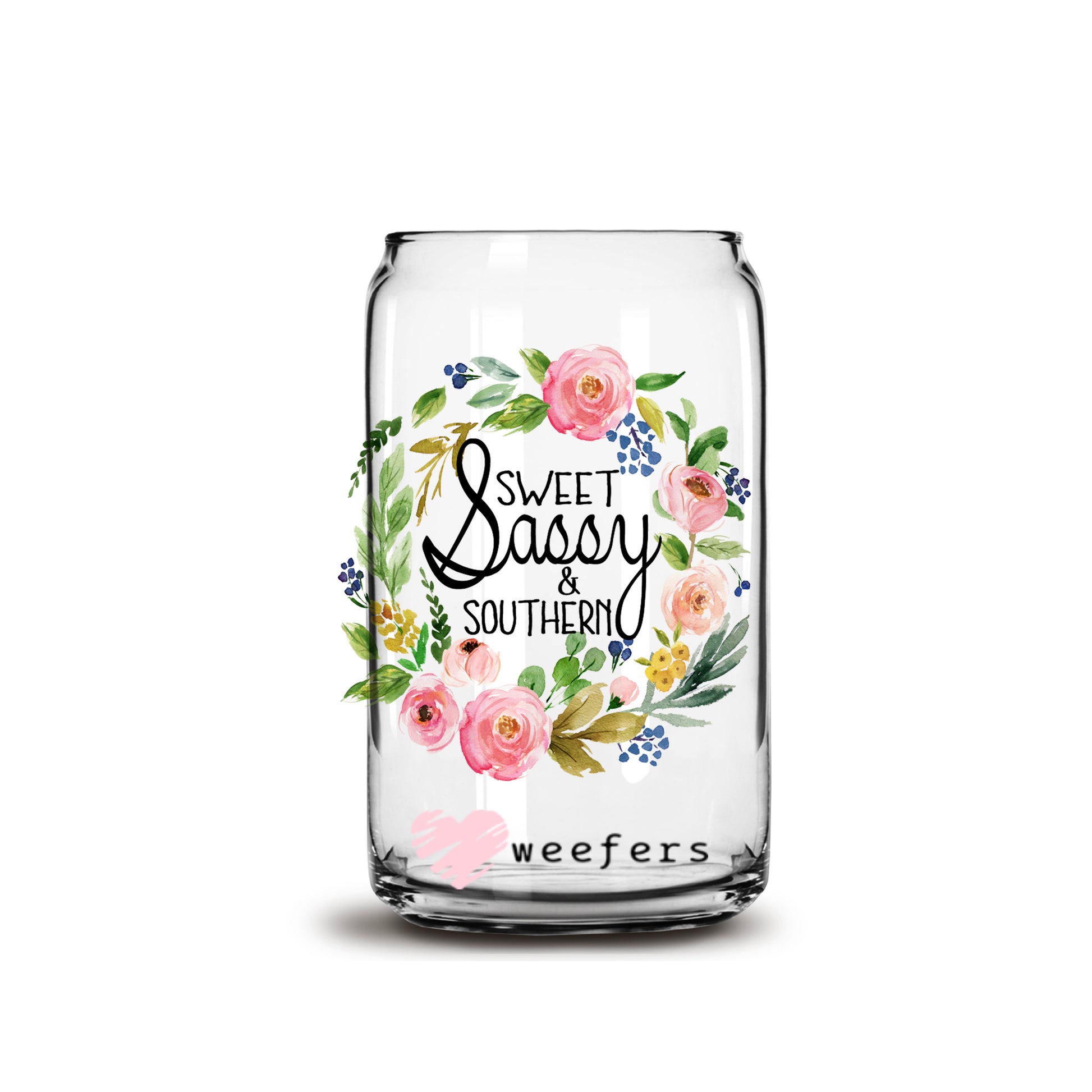 Sweet Sassy and Southern 16oz Libbey Glass Can UV DTF or Sublimation Wrap - Decal - Weefers