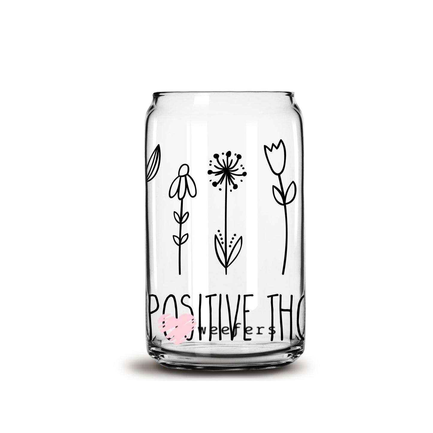 Grow Positive Thoughts 16oz Libbey Glass Can UV DTF or Sublimation Wrap - Decal - Weefers