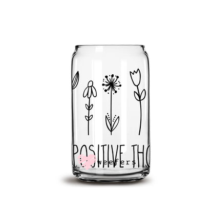 Grow Positive Thoughts 16oz Libbey Glass Can UV DTF or Sublimation Wrap - Decal - Weefers