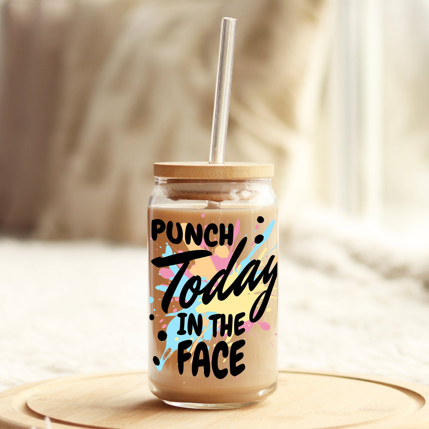 Punch Today in the Face 16oz Libbey Glass Can UV DTF or Sublimation Wrap - Decal - Weefers