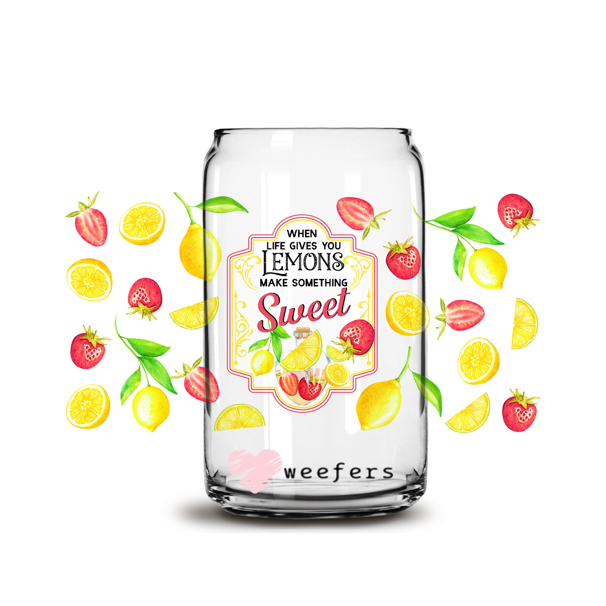 When Life Gives you Lemons make Something Sweet 16oz Libbey Glass Can UV DTF or Sublimation Wrap - Decal - Weefers