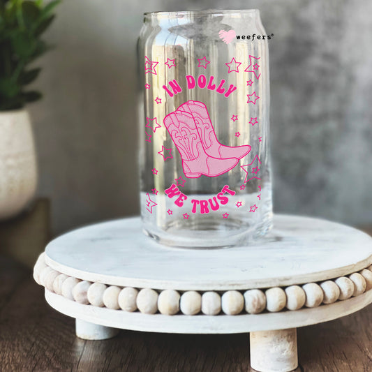 In Dolly We Trust 16oz Libbey Glass Can UV DTF or Sublimation Cup Wrap - Decal Transfer Weefers