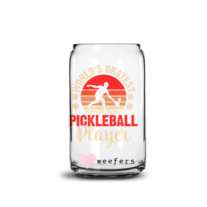 World's Okayest Pickleball Player 16oz Libbey Glass Can UV DTF or Sublimation Wrap - Decal - Weefers