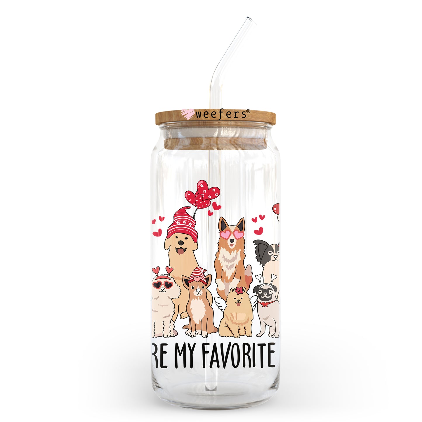 Dogs are My Favorite People Valentine's Day 20oz Libbey Glass Can UV DTF or Sublimation Wrap - Decal - Weefers