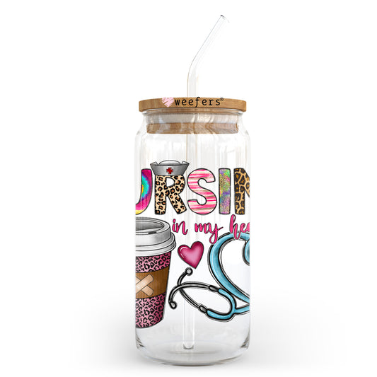 Nursing in My Heart 20oz Libbey Glass Can UV DTF or Sublimation Wrap - Decal Transfer Weefers