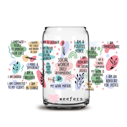 Social Worker Daily Affirmations 16oz Libbey Glass Can UV DTF or Sublimation Wrap - Decal - Weefers