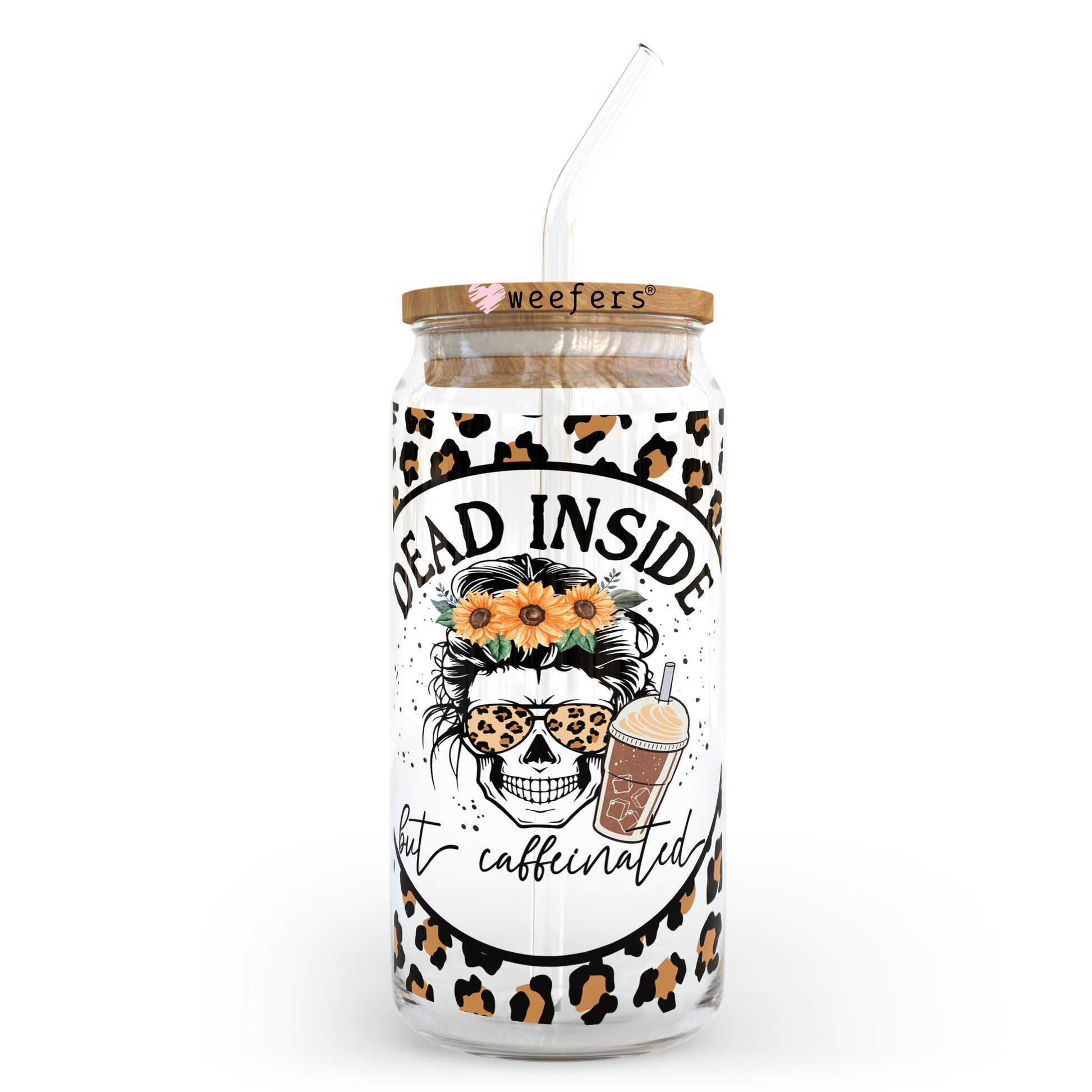 Dead Inside but Caffeinated 20oz Libbey Glass Can, 34oz Hip Sip, 40oz Tumbler UV DTF or Sublimation Decal Transfer - Weefers