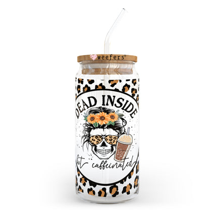 Dead Inside but Caffeinated 20oz Libbey Glass Can, 34oz Hip Sip, 40oz Tumbler UV DTF or Sublimation Decal Transfer - Weefers