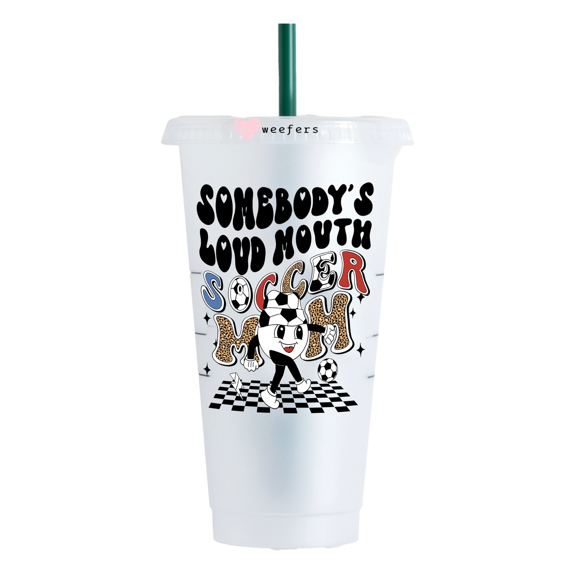 Somebody's Loud Mouth Soccer Mom 24oz UV DTF Cold Cup Wrap - Ready to apply Decal - Weefers