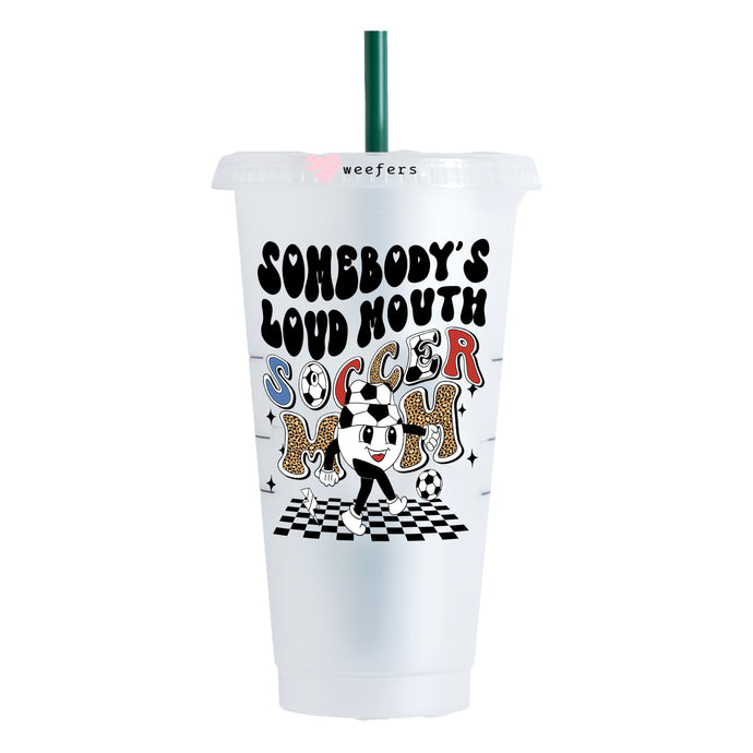 Somebody's Loud Mouth Soccer Mom 24oz UV DTF Cold Cup Wrap - Ready to apply Decal - Weefers