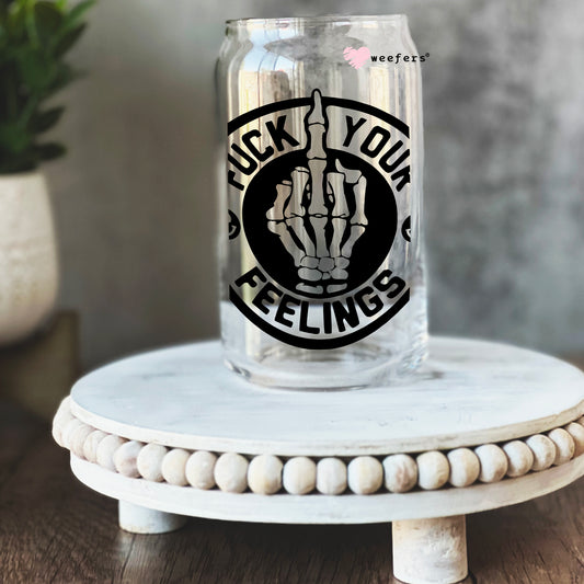 F Your Feelings 16oz Libbey Glass Can UV DTF or Sublimation Cup Wrap - Decal Transfer Weefers