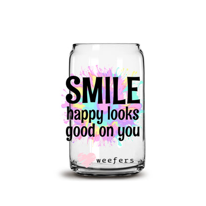 Smile Happy Looks Good on You  16oz Libbey Glass Can UV DTF or Sublimation Wrap - Decal - Weefers