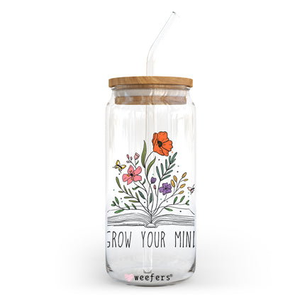 Grow Your Mind 20oz Libbey Glass Can, 34oz Hip Sip, 40oz Tumbler UV DTF or Sublimation Decal Transfer - Weefers