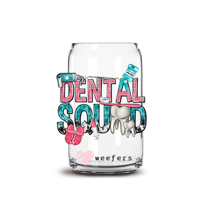 Dental Squad 16oz Libbey Glass Can UV DTF or Sublimation Wrap - Decal - Weefers