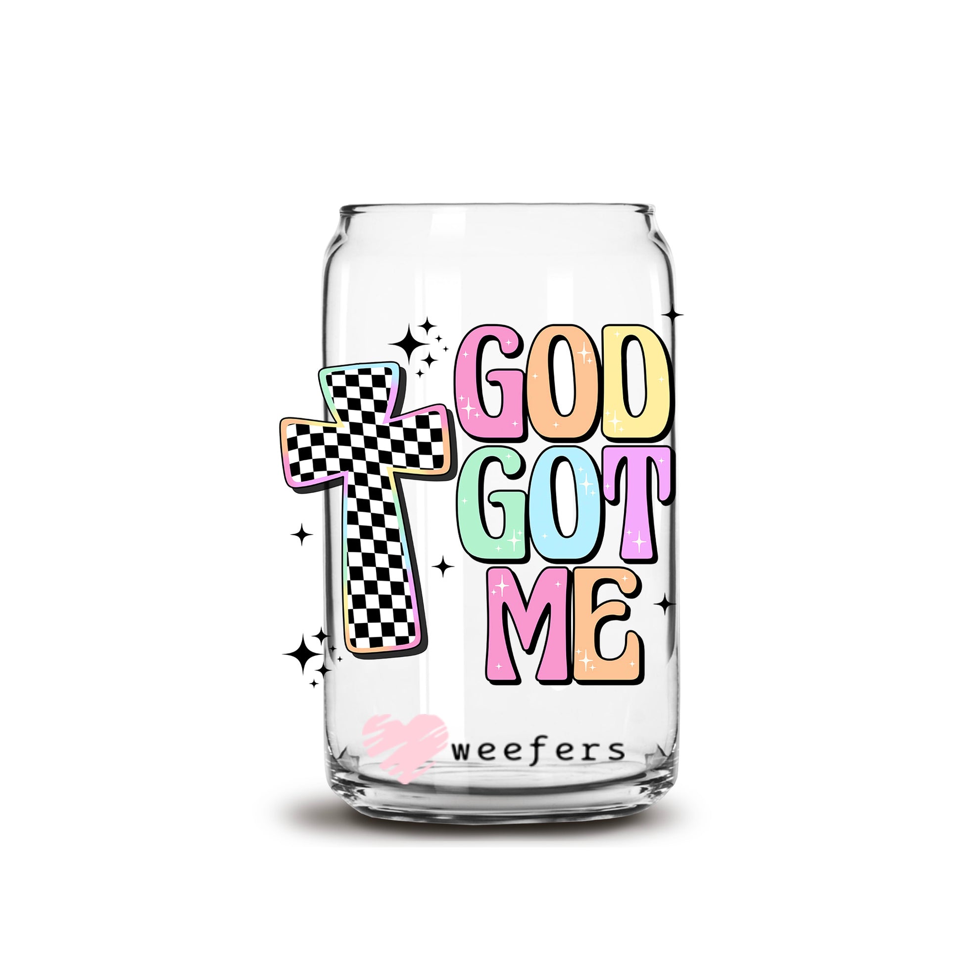 God Got Me 16oz Libbey Glass Can UV DTF or Sublimation Cup Wrap - Decal Transfer - Weefers