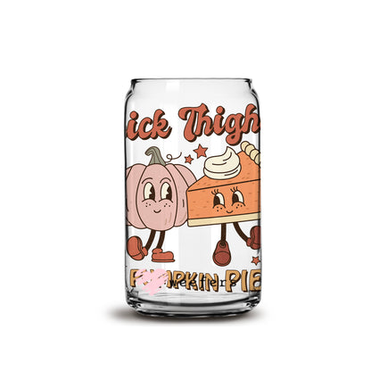 Thick thighs pumpkin pies 16oz Libbey Glass Can UV DTF or Sublimation Wrap - Decal - Weefers