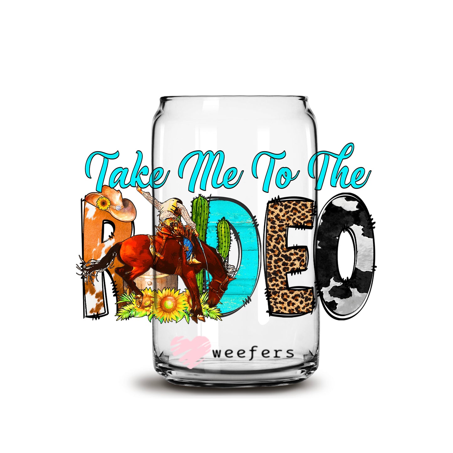 Take me to the Rodeo Western 16oz Libbey Glass Can UV DTF or Sublimation Wrap - Decal - Weefers