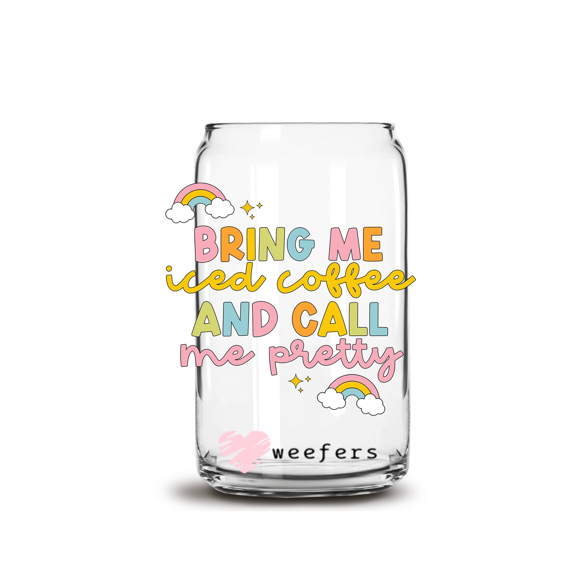 Bring Me Iced Coffee and Call me Pretty 16oz Libbey Glass Can UV DTF o –  Weefers