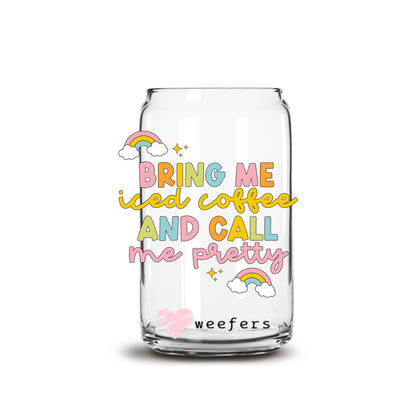 Bring Me Iced Coffee and Call me Pretty 16oz Libbey Glass Can UV DTF or Sublimation Cup Wrap - Decal Transfer Weefers